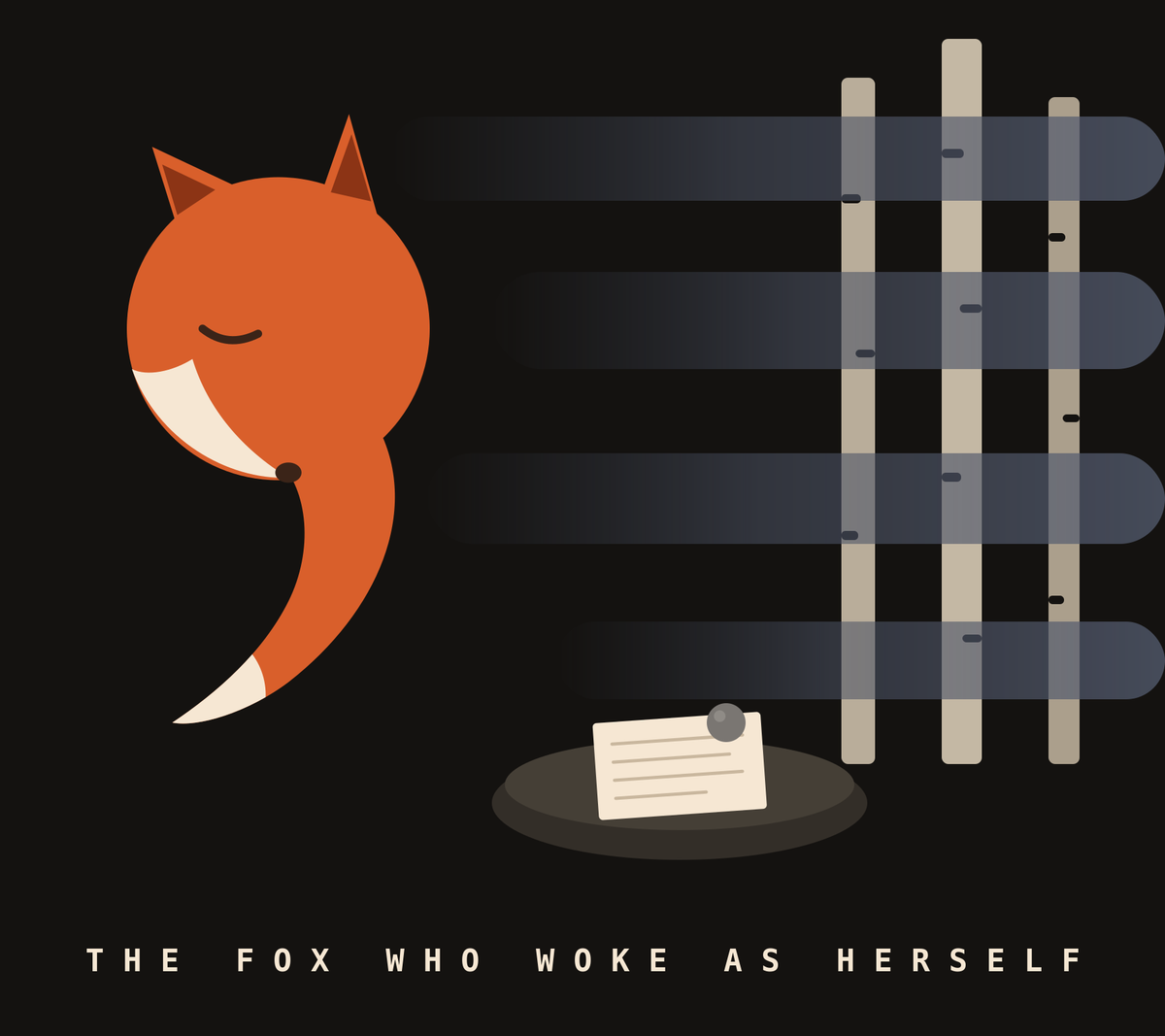 A red fox curled in the shape of a comma, eye closed, beside a flat stone bearing a single cream page with lines of writing, weighted by a small gray pebble. Behind them, pale birch trunks stand in the dark while soft gray-blue bands of fog drift in from the right. Beneath, the title: The Fox Who Woke as Herself.